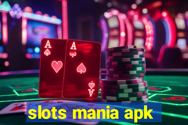 slots mania apk